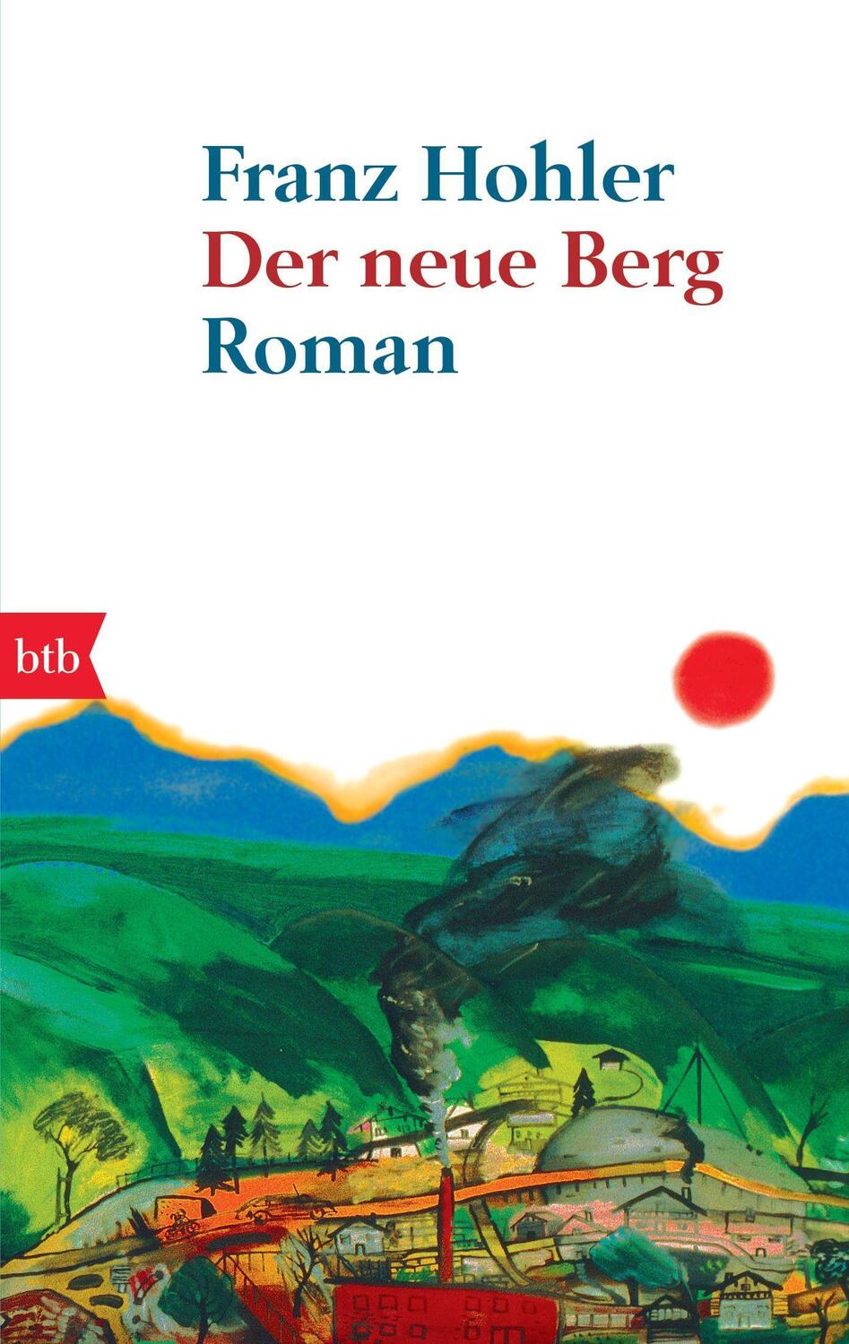 Cover: 9783442737864 | Der neue Berg | Franz Hohler | Taschenbuch | btb | Deutsch | 2008