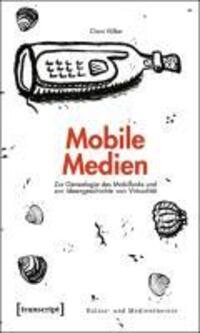 Cover: 9783837613728 | Mobile Medien | Clara Völker | Taschenbuch | 378 S. | Deutsch | 2010
