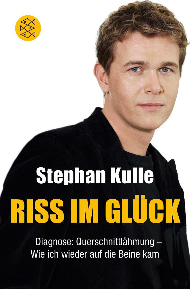 Cover: 9783596188079 | Riss im Glück | Stephan Kulle | Taschenbuch | Paperback | 272 S.