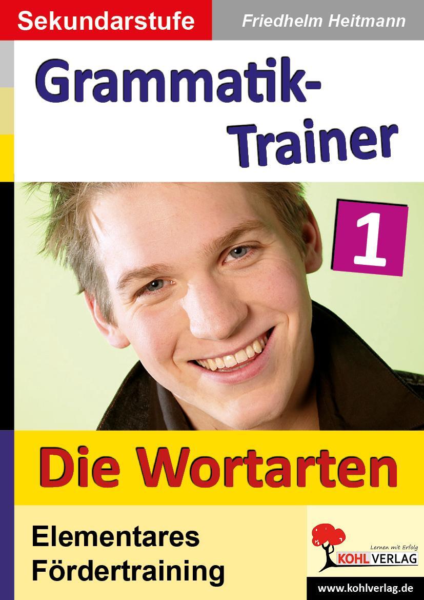 Cover: 9783866328075 | Kohls Grammatik-Trainer 1 - Die Wortarten | Friedhelm Heitmann | Buch