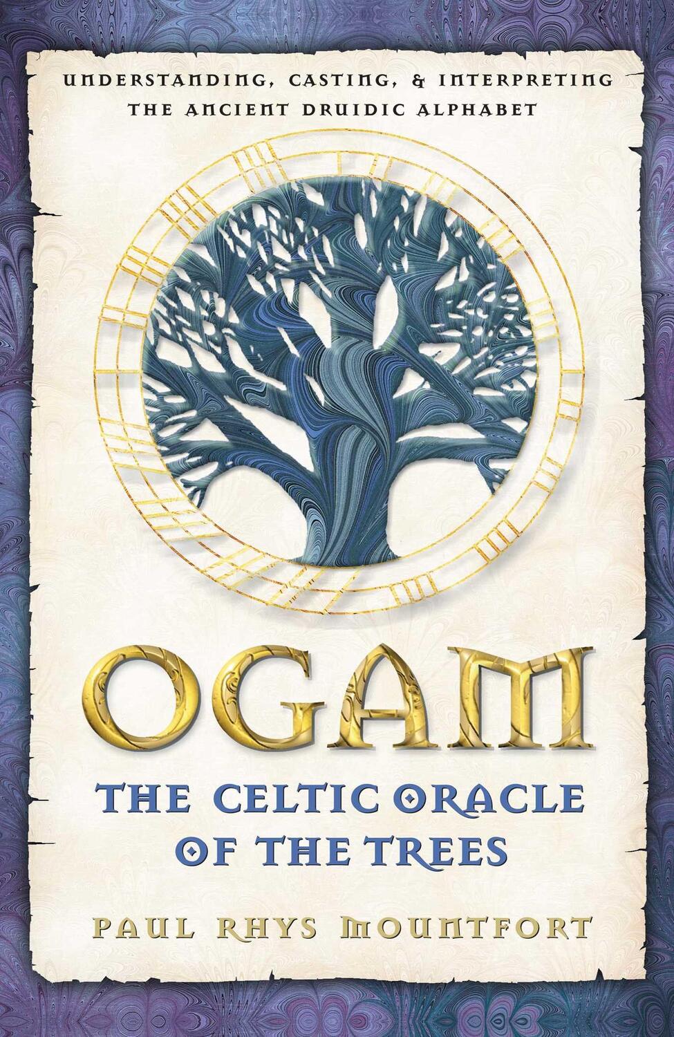 Cover: 9780892819195 | Ogam: The Celtic Oracle of the Trees: Understanding, Casting, and...