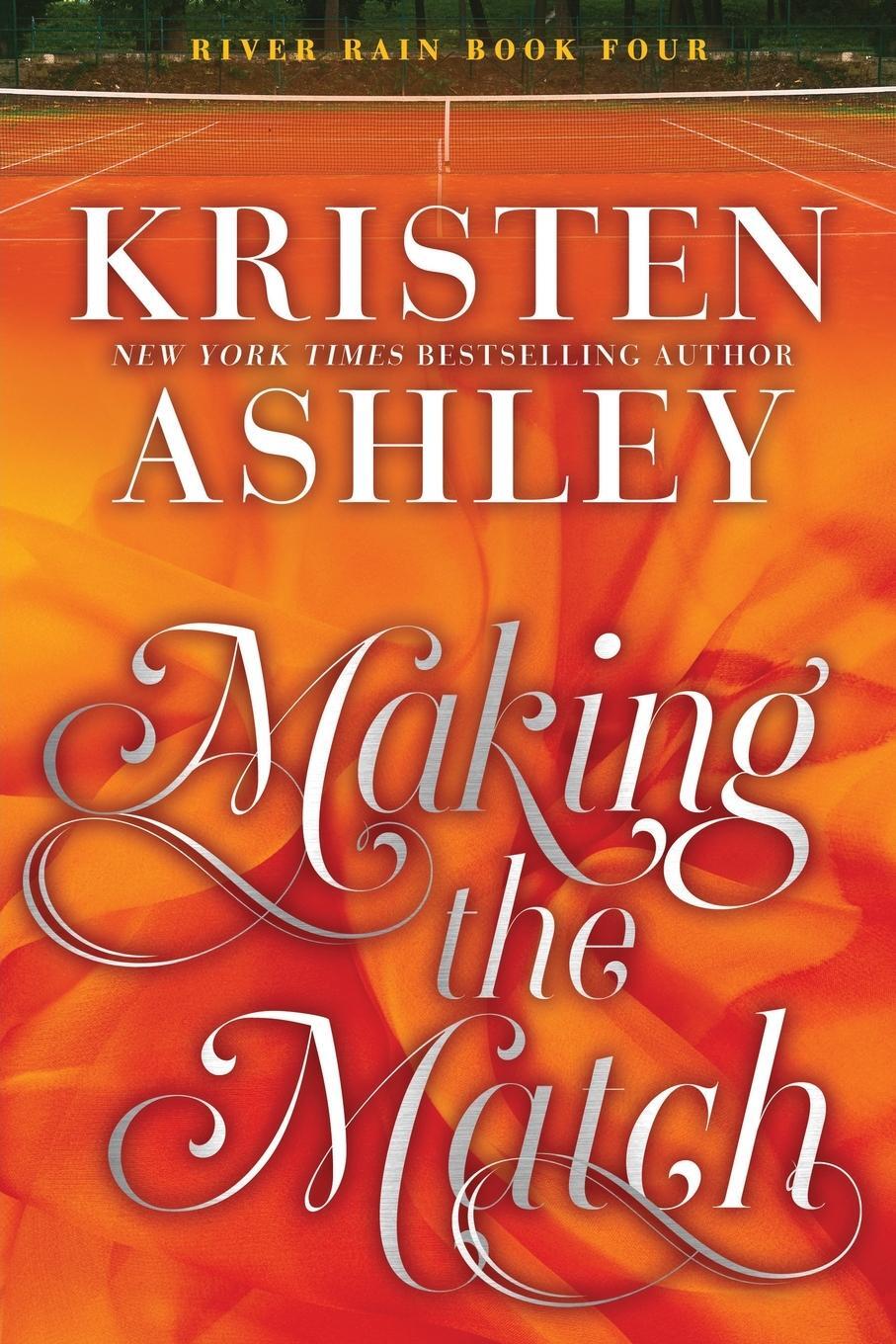Cover: 9781957568010 | Making the Match | A River Rain Novel | Kristen Ashley | Taschenbuch