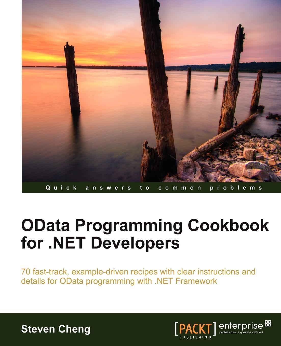 Cover: 9781849685924 | Odata Programming Cookbook for .Net Developers | Steven Cheng | Buch