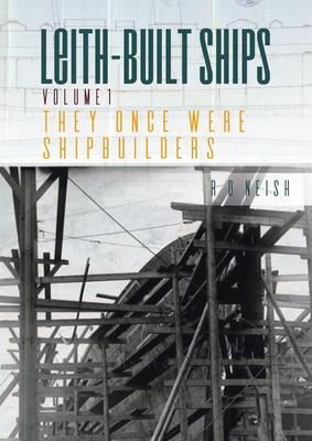 Cover: 9781849954433 | They Once Were Shipbuilders | R. O. Neish | Taschenbuch | Englisch