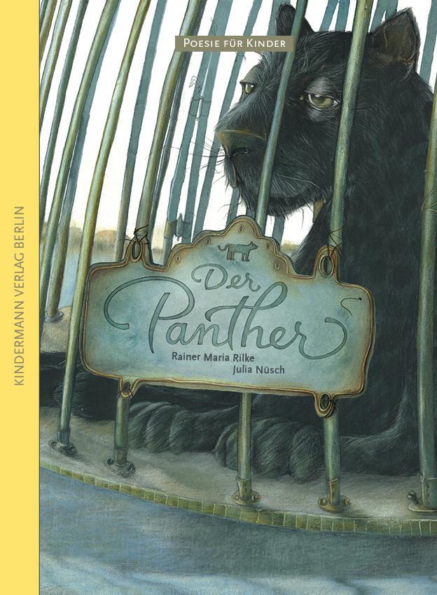 Cover: 9783934029712 | Der Panther | Rainer Maria Rilke | Buch | Poesie für Kinder | 24 S.
