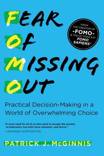 Cover: 9781492694946 | Fear of Missing Out: Practical Decision-Making in a World of...