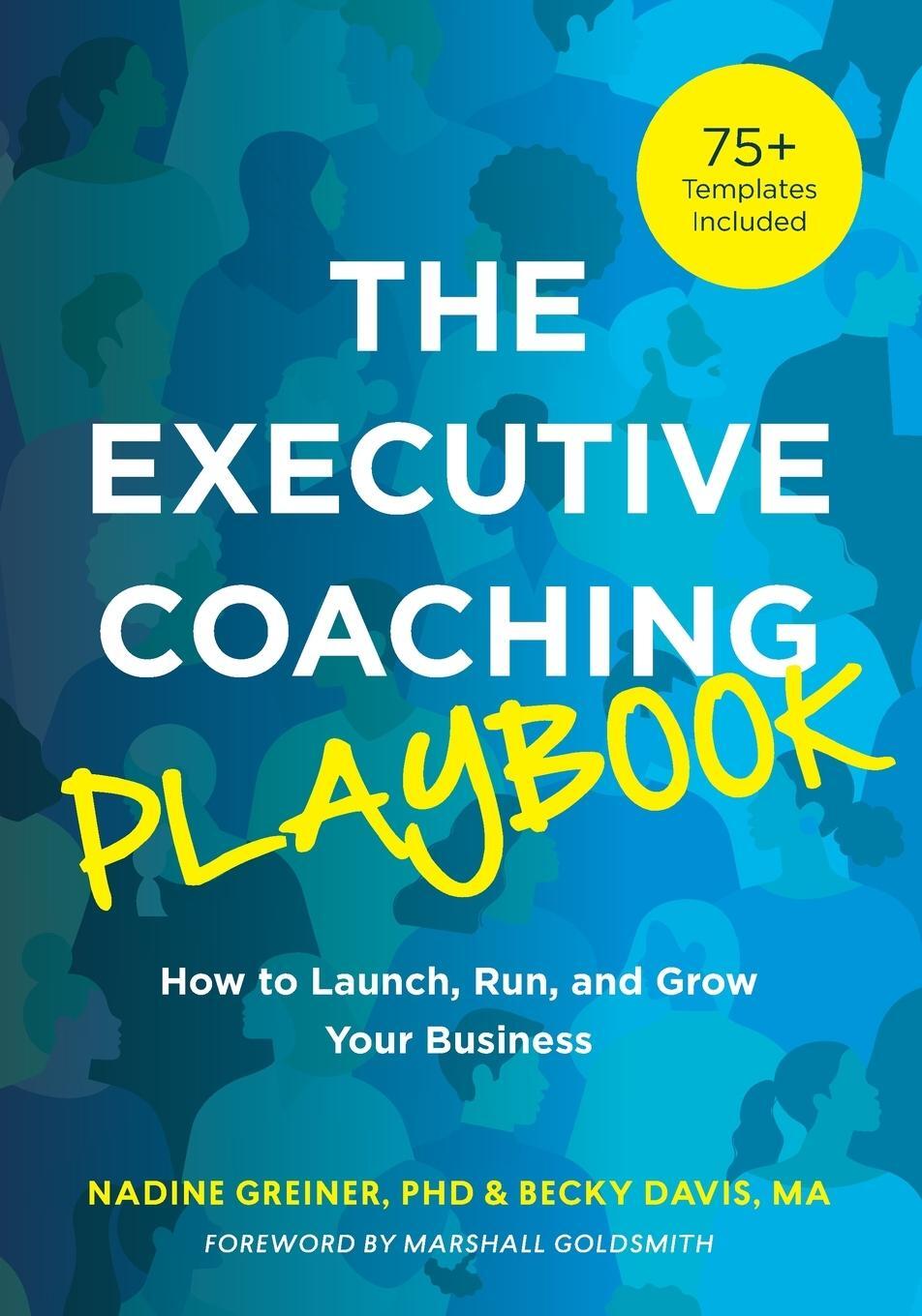 Cover: 9781953946829 | The Executive Coaching Playbook | Nadine Greiner (u. a.) | Taschenbuch