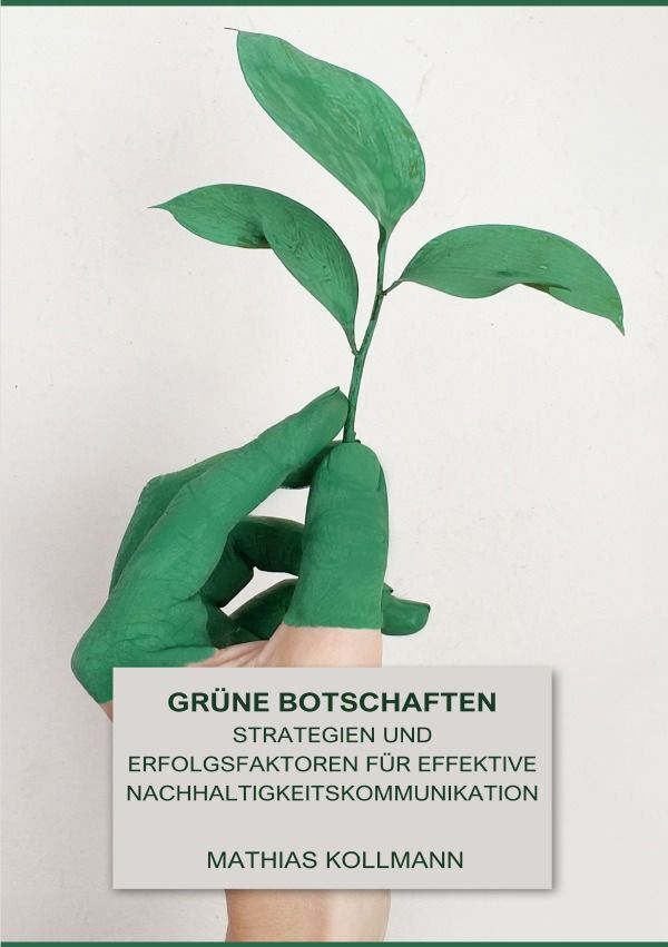 Cover: 9783757581527 | Grüne Botschaften | Mathias Kollmann | Taschenbuch | 48 S. | Deutsch