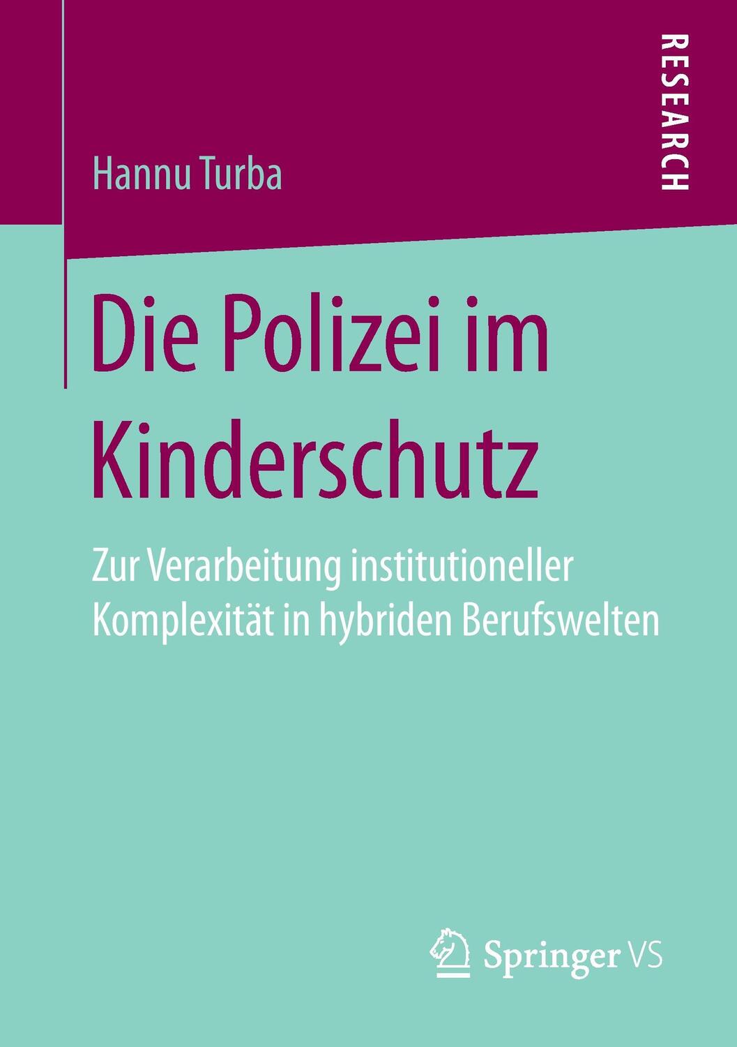 Cover: 9783658196578 | Die Polizei im Kinderschutz | Hannu Turba | Taschenbuch | Paperback