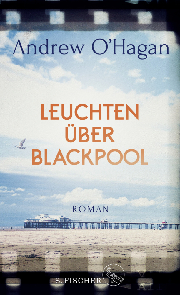 Cover: 9783100024183 | Leuchten über Blackpool | Roman | Andrew O'Hagan | Buch | Deutsch