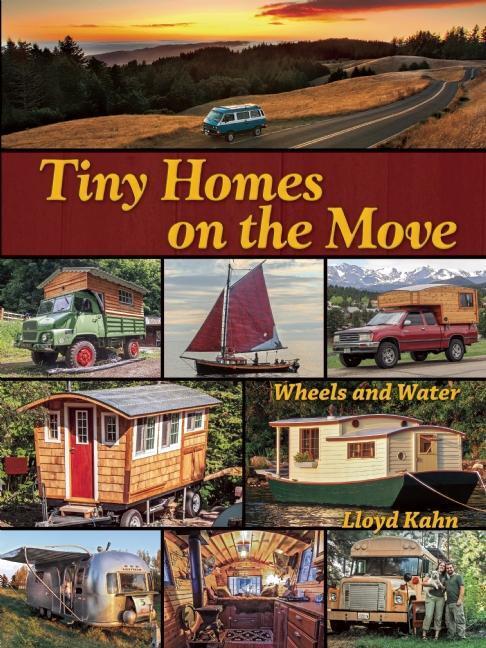 Cover: 9780936070629 | Tiny Homes on the Move | Wheels and Water | Lloyd Kahn | Taschenbuch