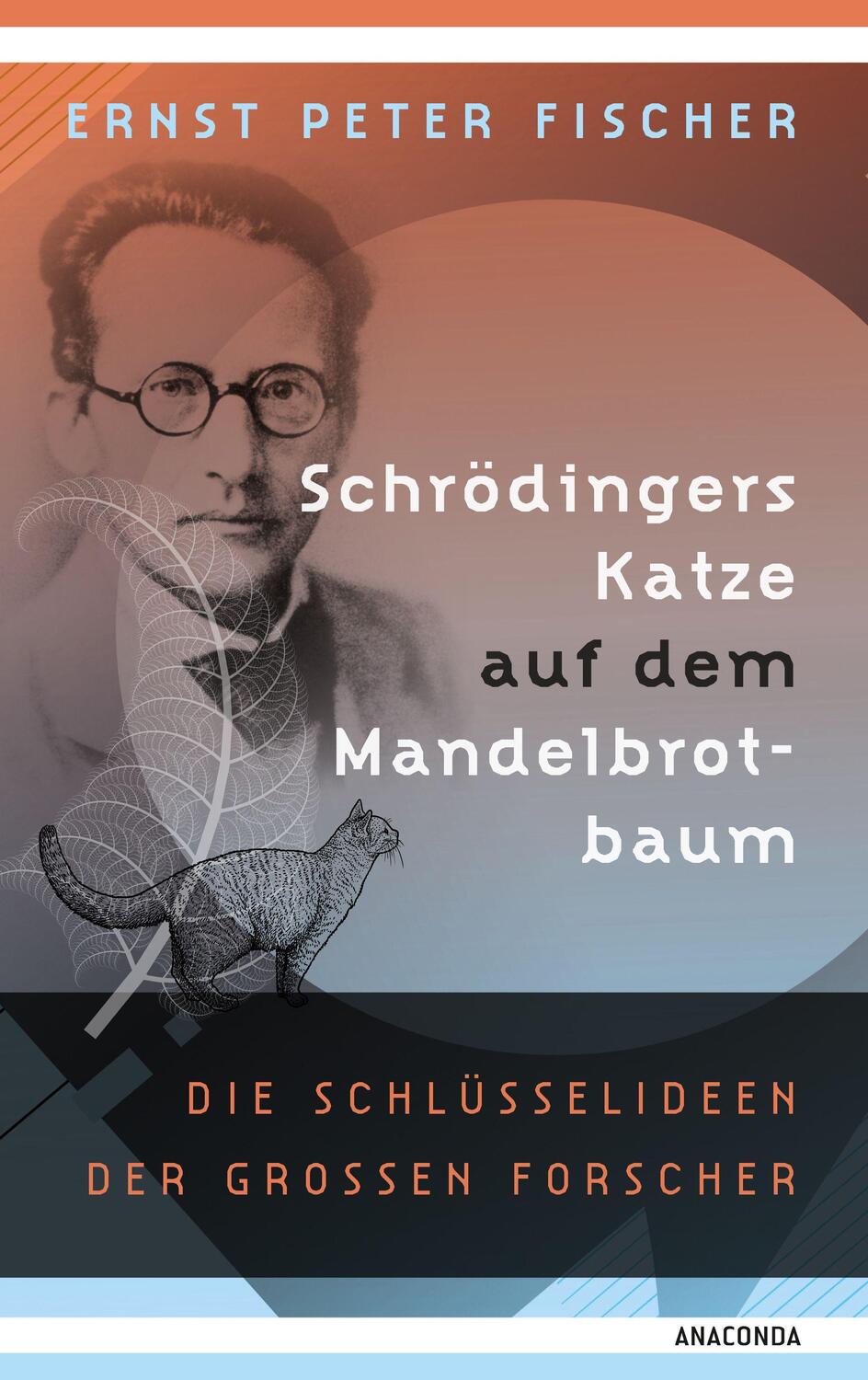 Cover: 9783730611524 | Schrödingers Katze auf dem Mandelbrotbaum. Die Schlüsselideen der...