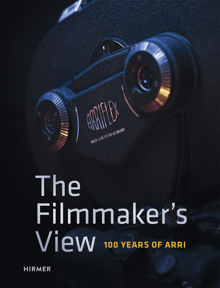 Cover: 9783777428574 | The Filmmaker's View | 100 Years of ARRI | ARRI | Buch | 264 S. | 2017