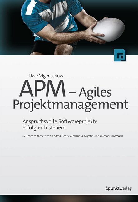Cover: 9783864902116 | APM - Agiles Projektmanagement | Uwe Vigenschow | Buch | 2015 | dpunkt