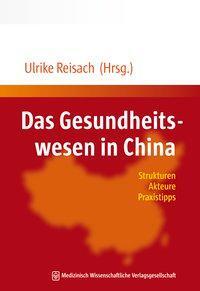 Cover: 9783954663033 | Das Gesundheitswesen in China | Strukturen, Akteure, Praxistipps