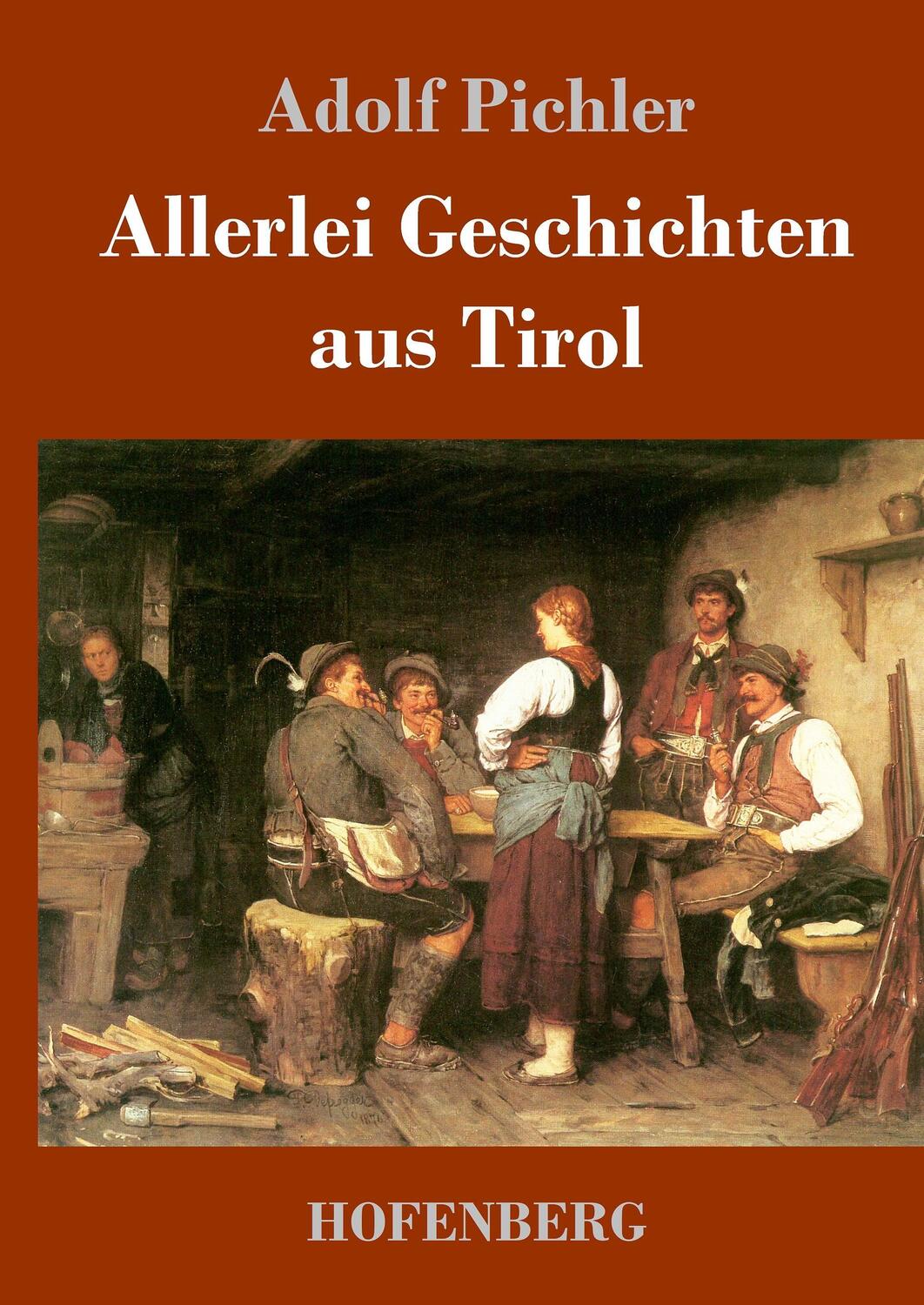 Cover: 9783743712096 | Allerlei Geschichten aus Tirol | Adolf Pichler | Buch | 216 S. | 2017