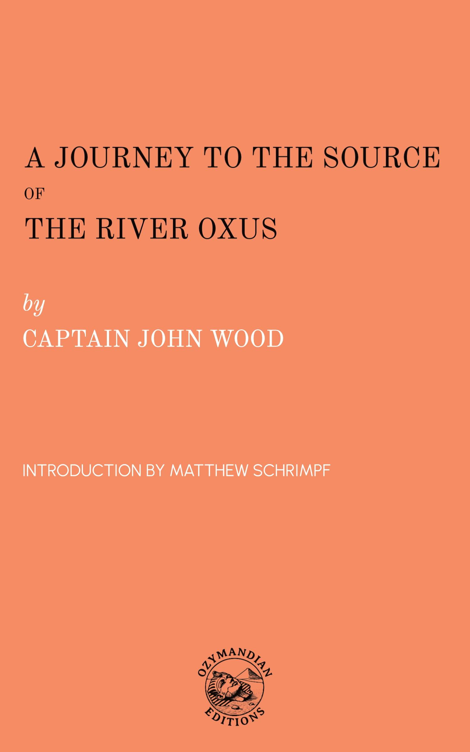 Cover: 9781966134008 | A Journey to the Source of the River Oxus | John Wood | Taschenbuch