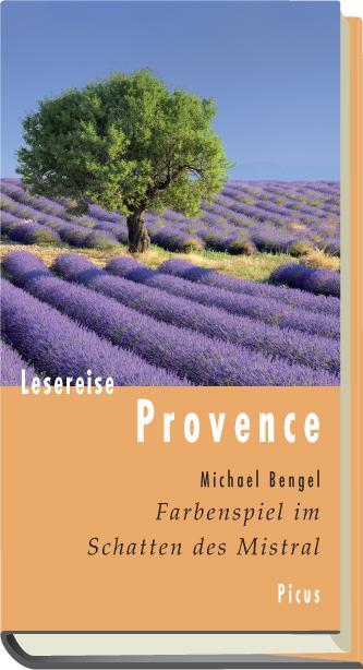 Cover: 9783711710413 | Lesereise Provence | Farbenspiel im Schatten des Mistral | Bengel