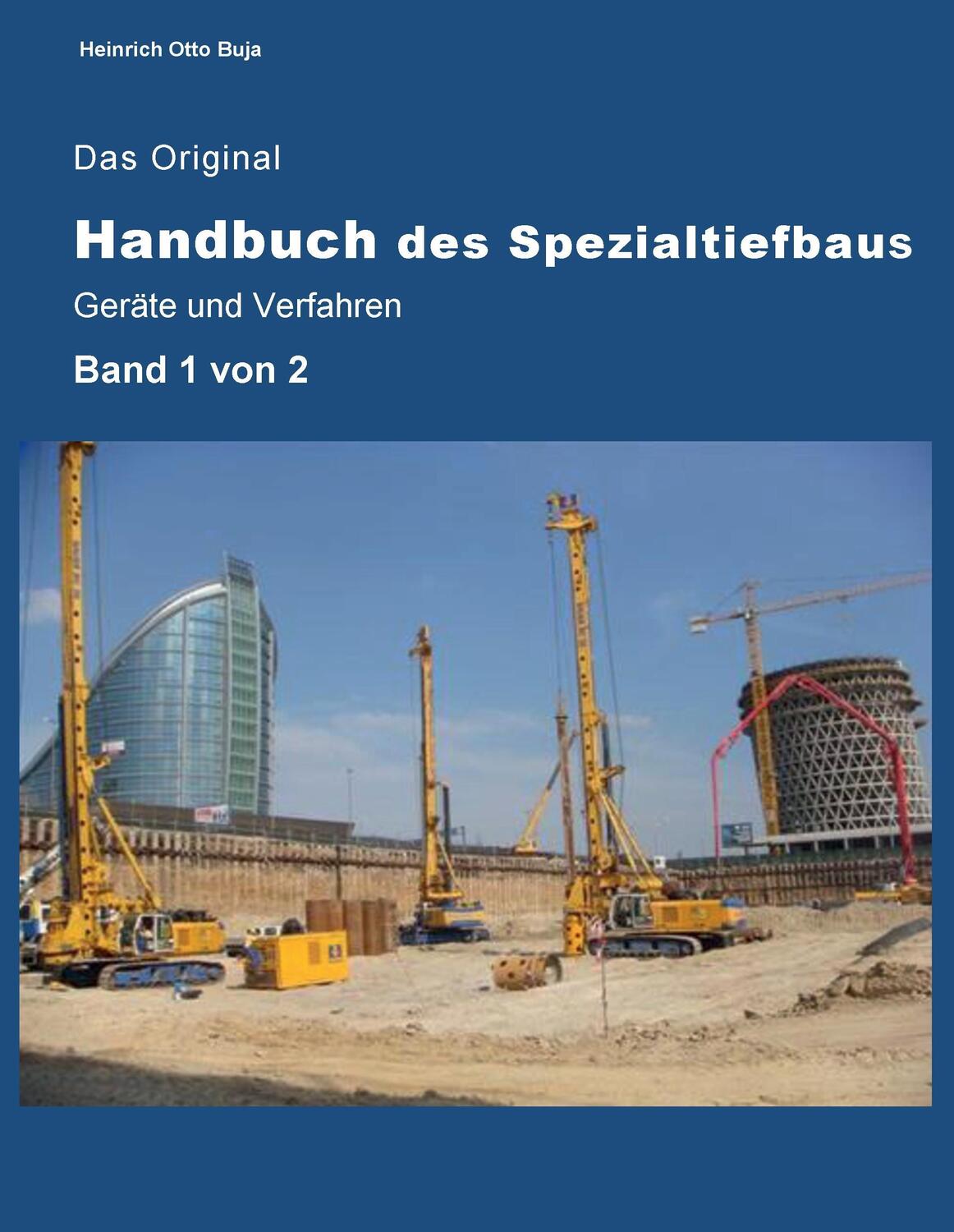Cover: 9783739276151 | Das Original Handbuch des Spezialtiefbaus Geräte und Verfahren | Buja