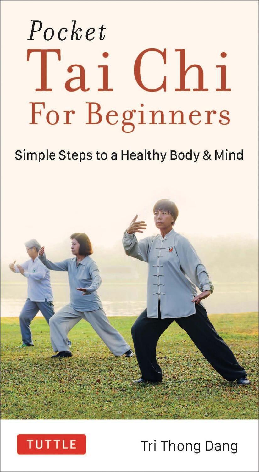 Cover: 9780804852296 | Pocket Tai Chi for Beginners: Simple Steps to a Healthy Body &amp; Mind