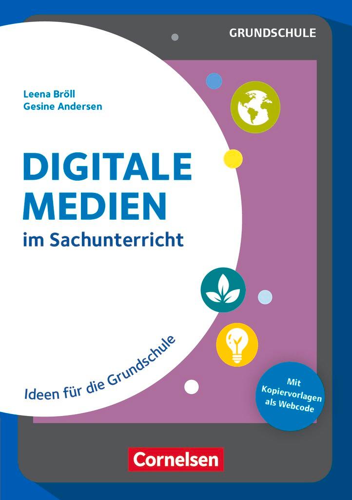 Cover: 9783589168521 | Digitale Medien - Sachunterricht | Gesine Andersen (u. a.) | Buch