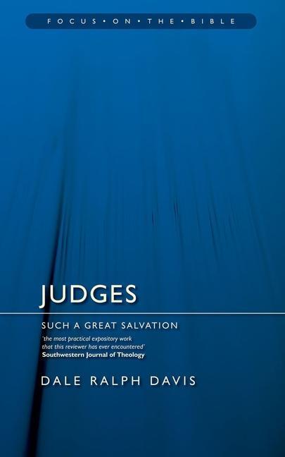 Cover: 9781845501389 | Judges | Such a Great Salvation | Dale Ralph Davis | Taschenbuch