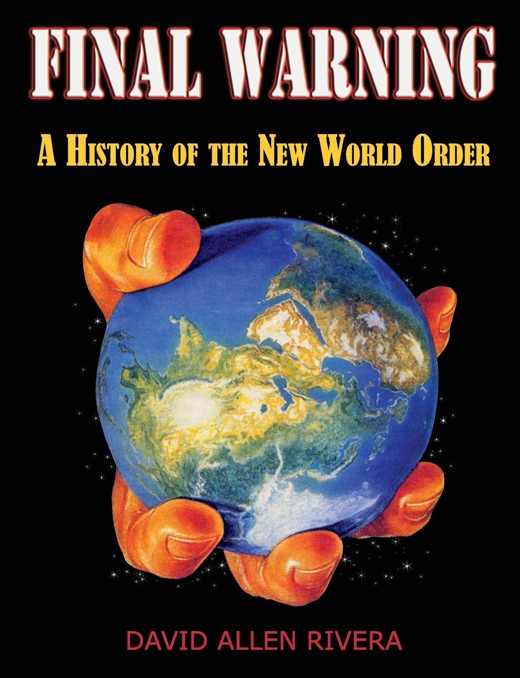 Cover: 9781615779291 | Final Warning | A History of the New World Order Part One | Rivera