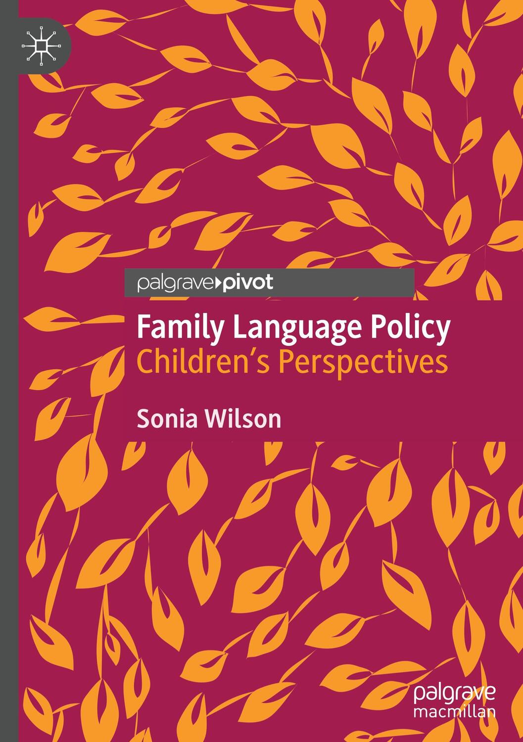 Cover: 9783030524364 | Family Language Policy | Children¿s Perspectives | Sonia Wilson | Buch