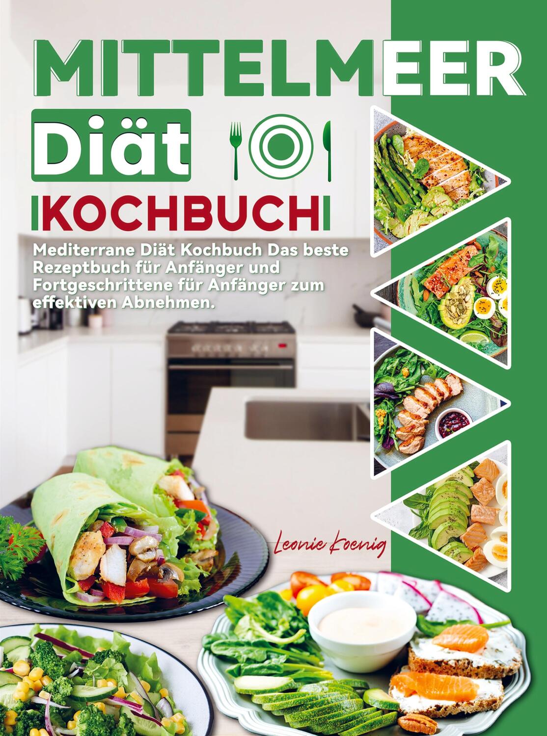 Cover: 9789464858754 | Mittelmeer Diät Kochbuch | Leonie Koenig | Taschenbuch | Paperback
