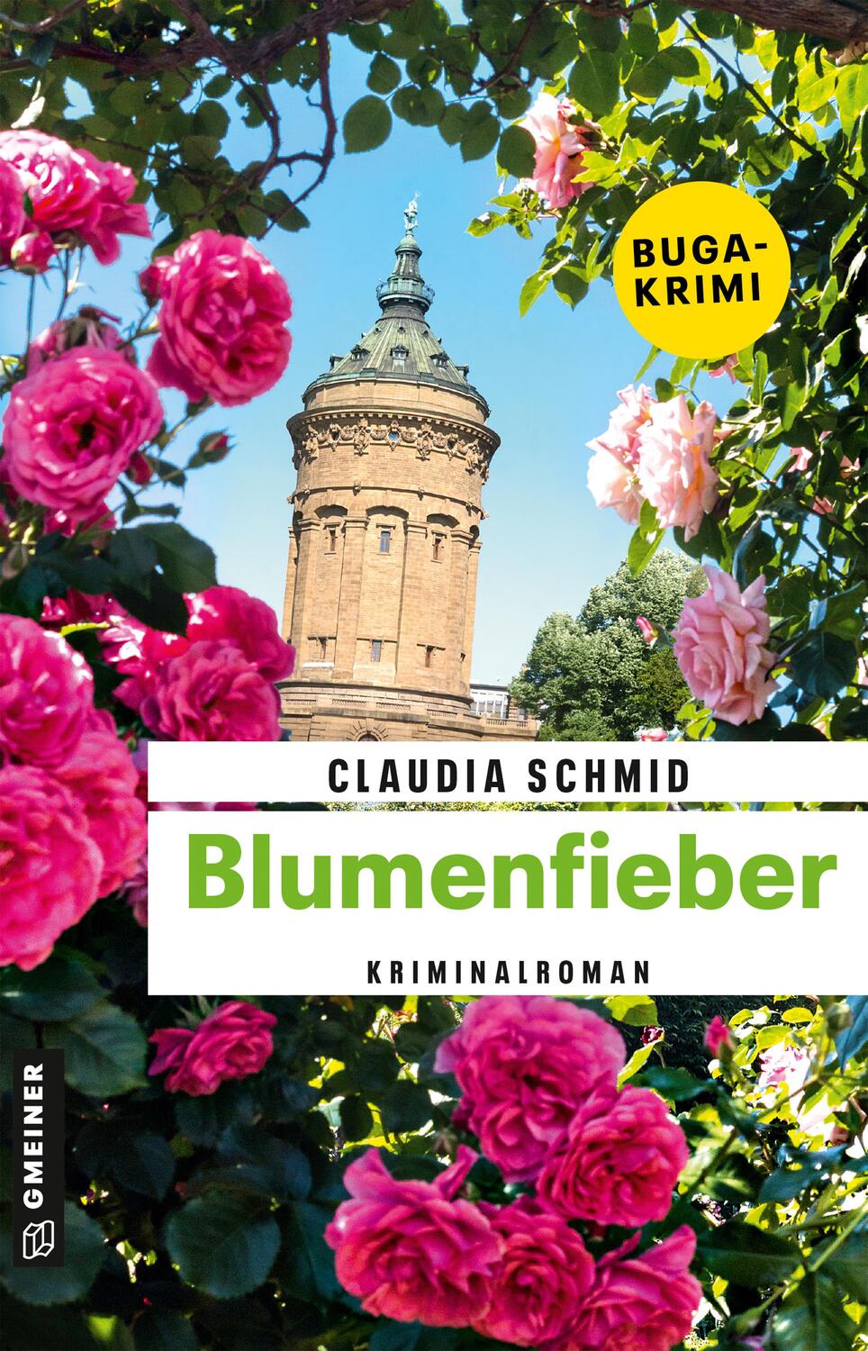 Cover: 9783839203309 | Blumenfieber | Kriminalroman | Claudia Schmid | Taschenbuch | 374 S.