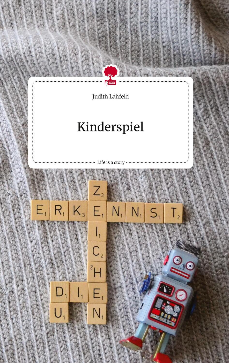 Cover: 9783710820595 | Kinderspiel. Life is a Story - story.one | Judith Lahfeld | Buch