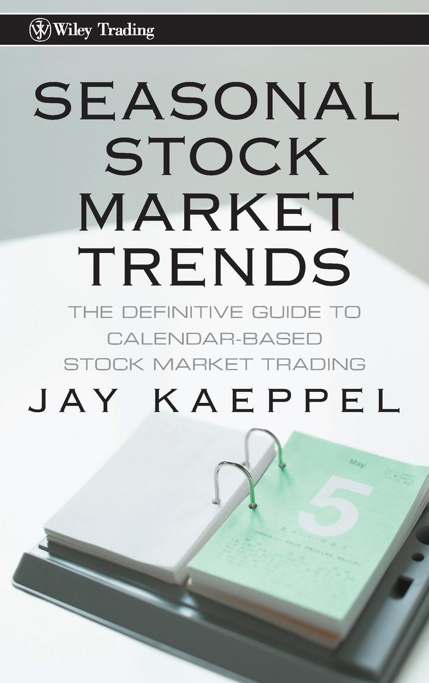 Cover: 9780470270431 | Seasonal Stock Market Trends | Kaeppel | Buch | 320 S. | Englisch