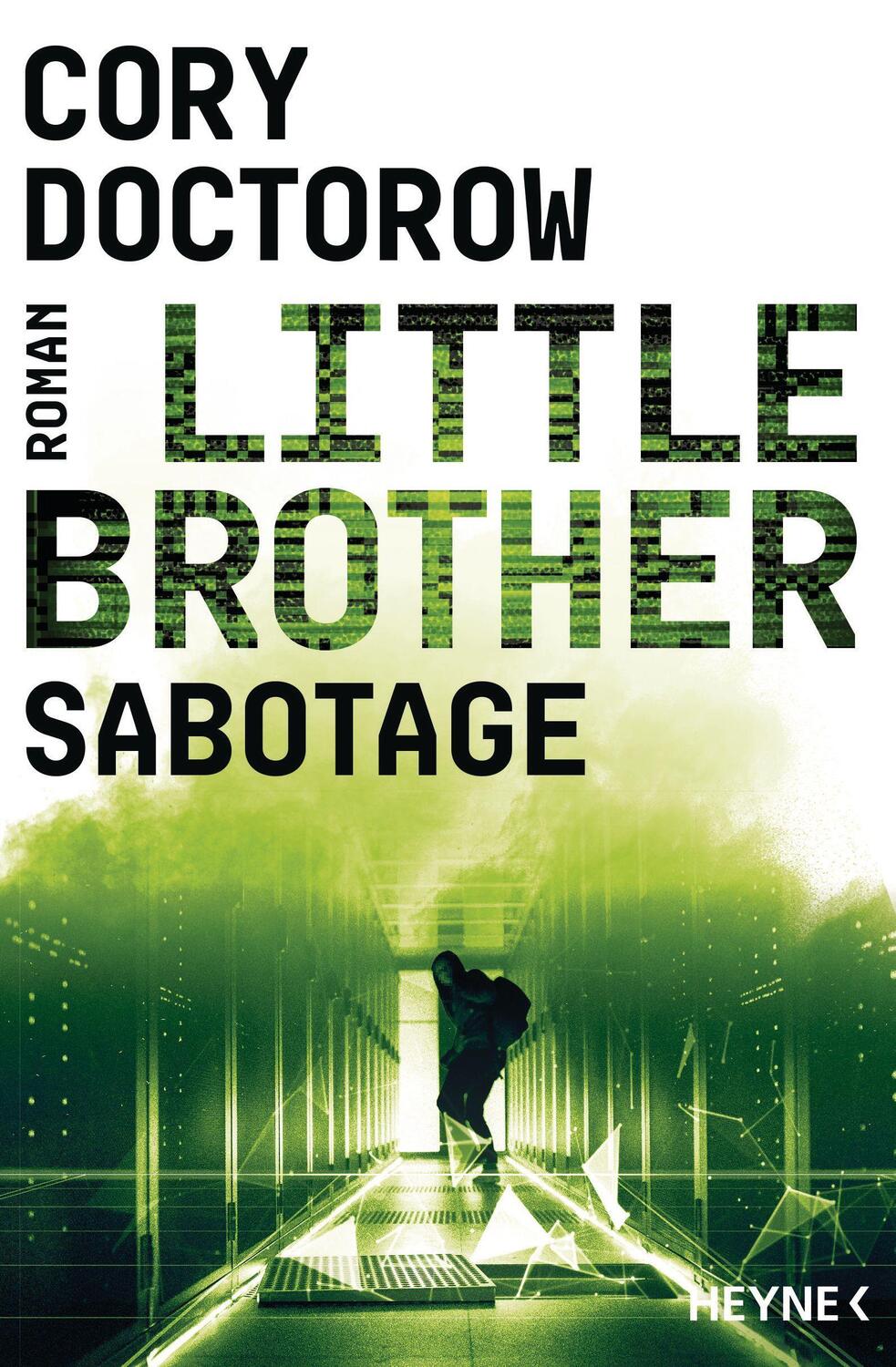 Cover: 9783453321687 | Little Brother - Sabotage | Roman | Cory Doctorow | Taschenbuch | 2022