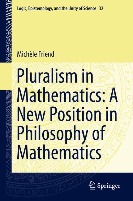 Cover: 9789400770577 | Pluralism in Mathematics: A New Position in Philosophy of Mathematics
