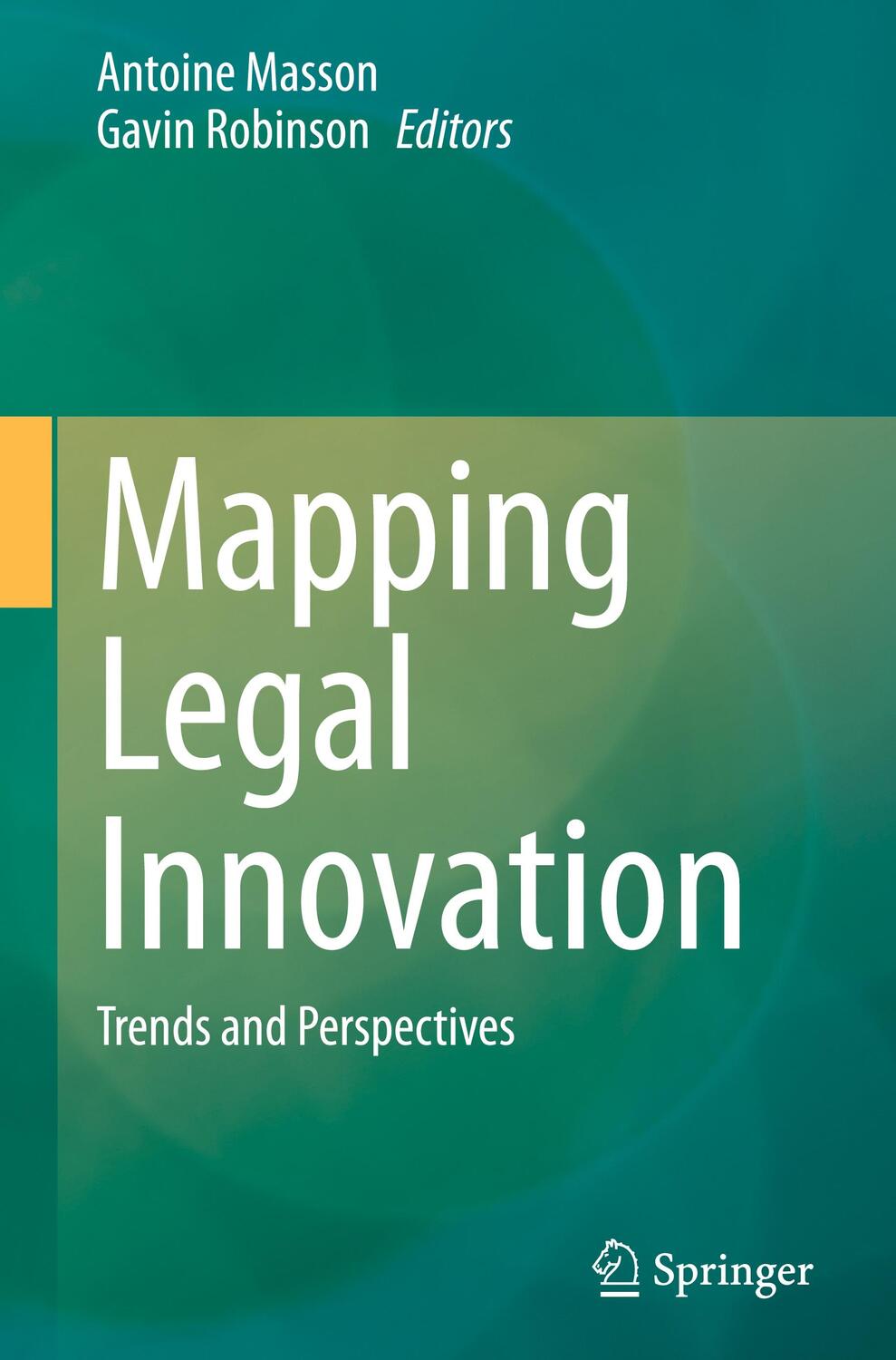 Cover: 9783030474461 | Mapping Legal Innovation | Trends and Perspectives | Robinson (u. a.)