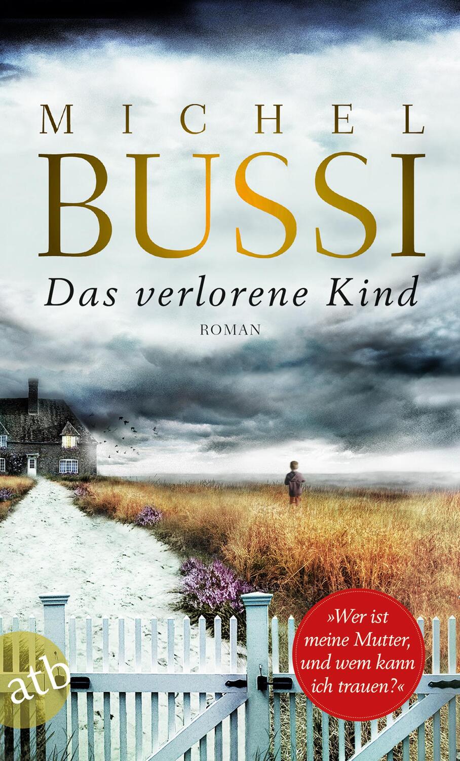 Cover: 9783746634104 | Das verlorene Kind | Michel Bussi | Taschenbuch | 432 S. | Deutsch