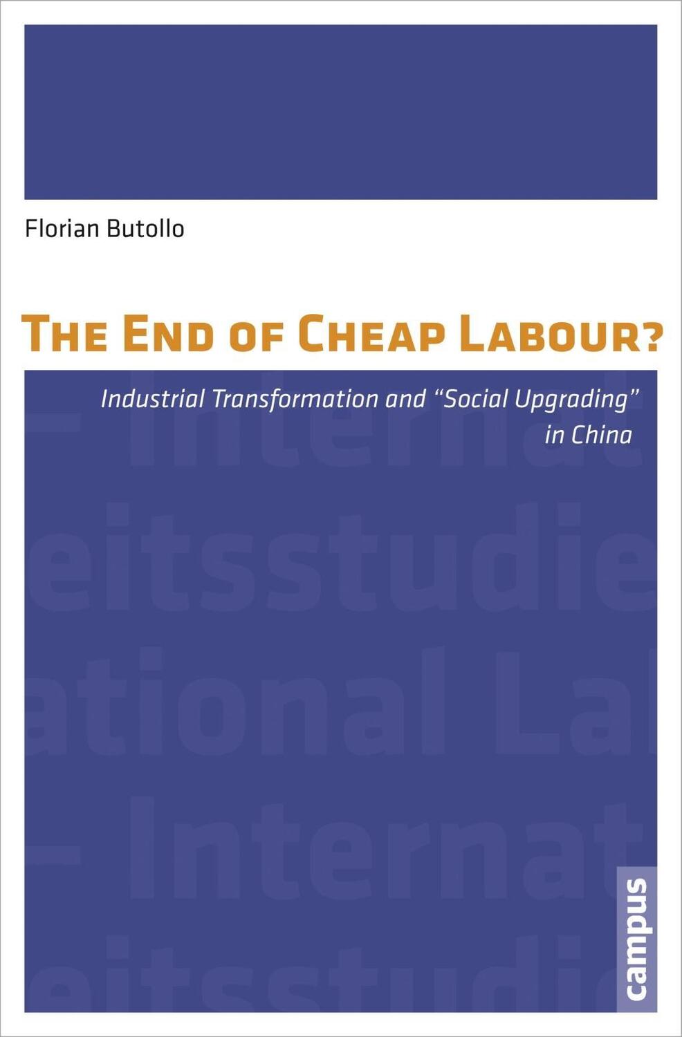 Cover: 9783593501772 | The End of Cheap Labour? | Florian Butollo | Taschenbuch | 400 S.