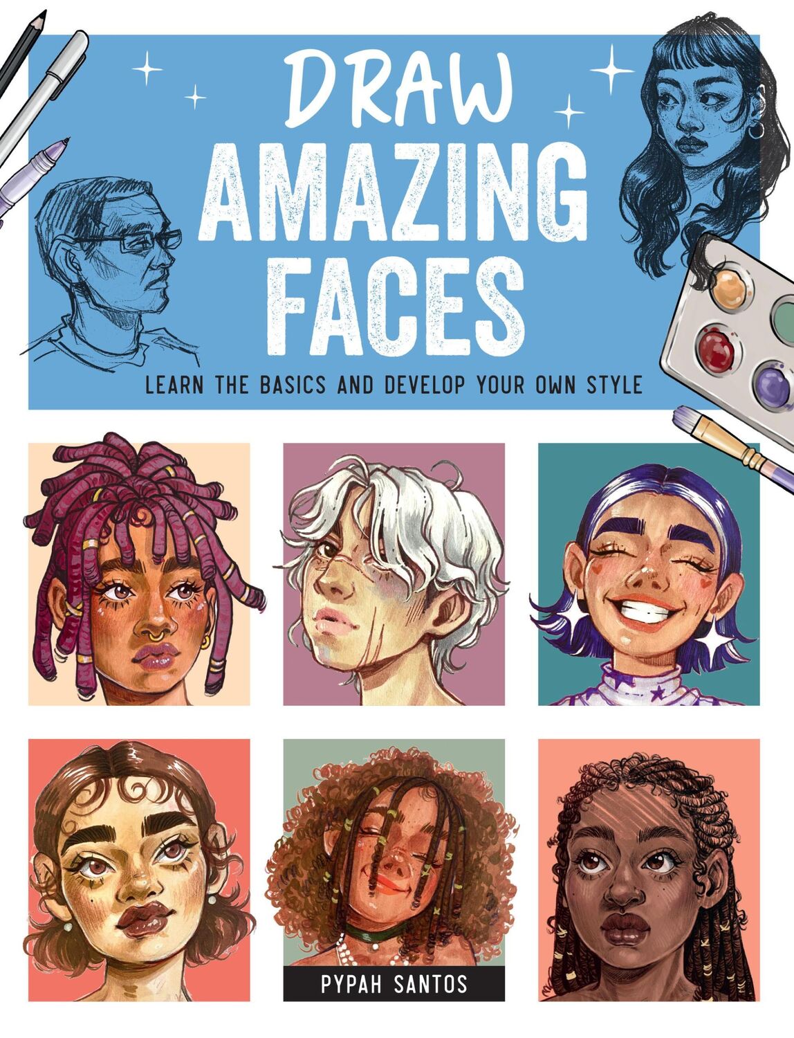 Cover: 9780760389218 | Draw Amazing Faces | Learn the Basics and Develop Your Own Style