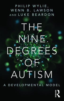 Cover: 9781138887176 | The Nine Degrees of Autism | Philip Wylie (u. a.) | Taschenbuch | 2015