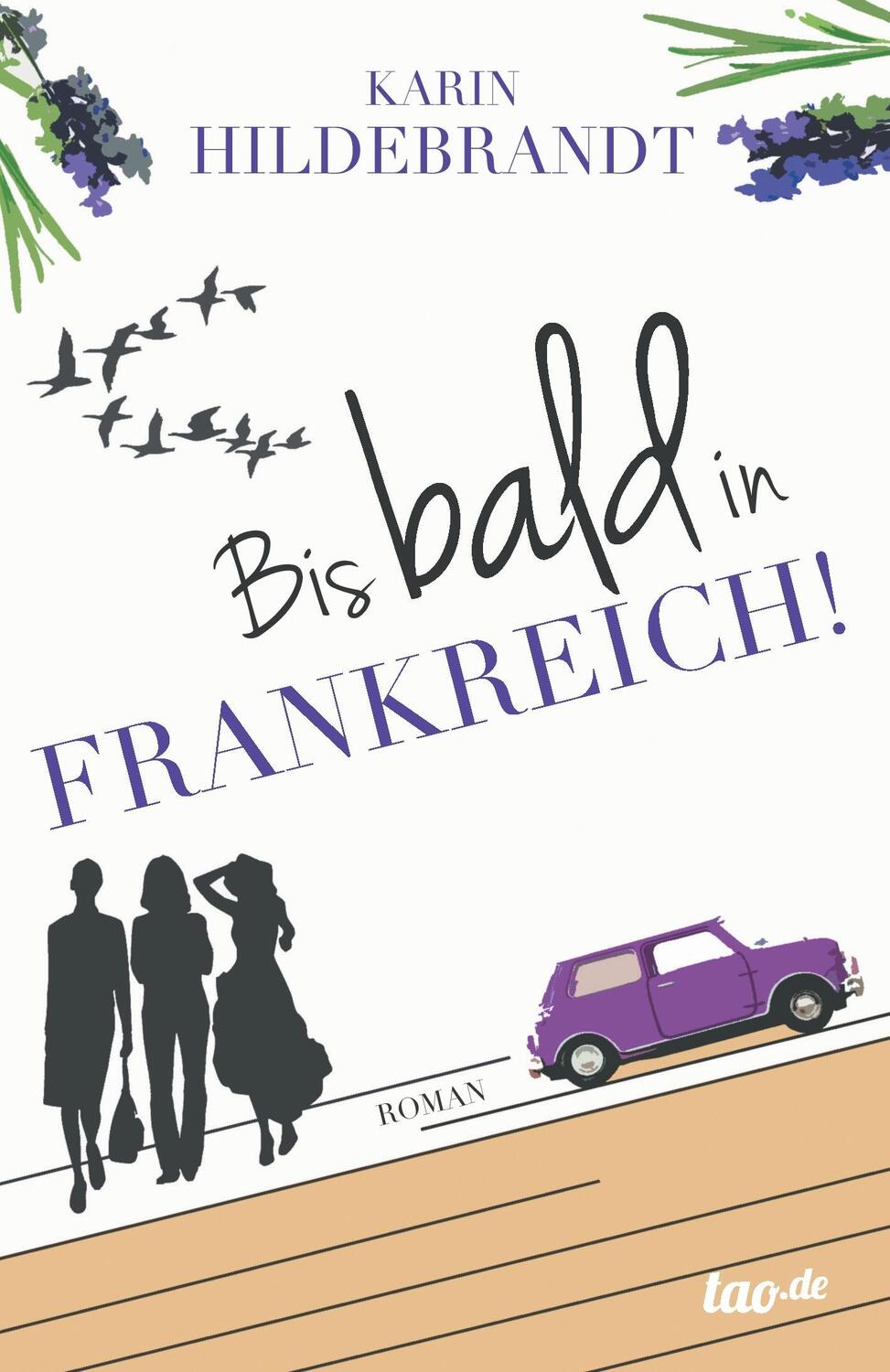 Cover: 9783960516675 | Bis bald in Frankreich! | Karin Hildebrandt | Taschenbuch | Paperback