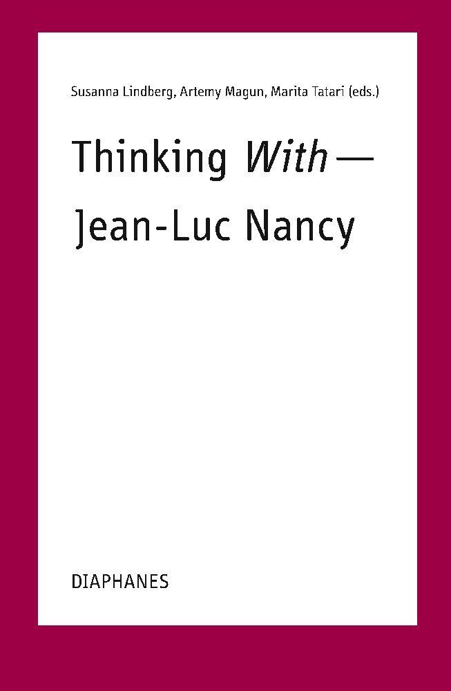 Cover: 9783035805529 | Thinking With-Jean-Luc Nancy | Marita Tatari (u. a.) | Taschenbuch