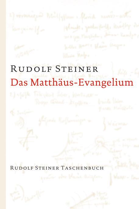 Cover: 9783727466823 | Das Matthäus-Evangelium | 12 Vorträge, Bern 1910 | Rudolf Steiner