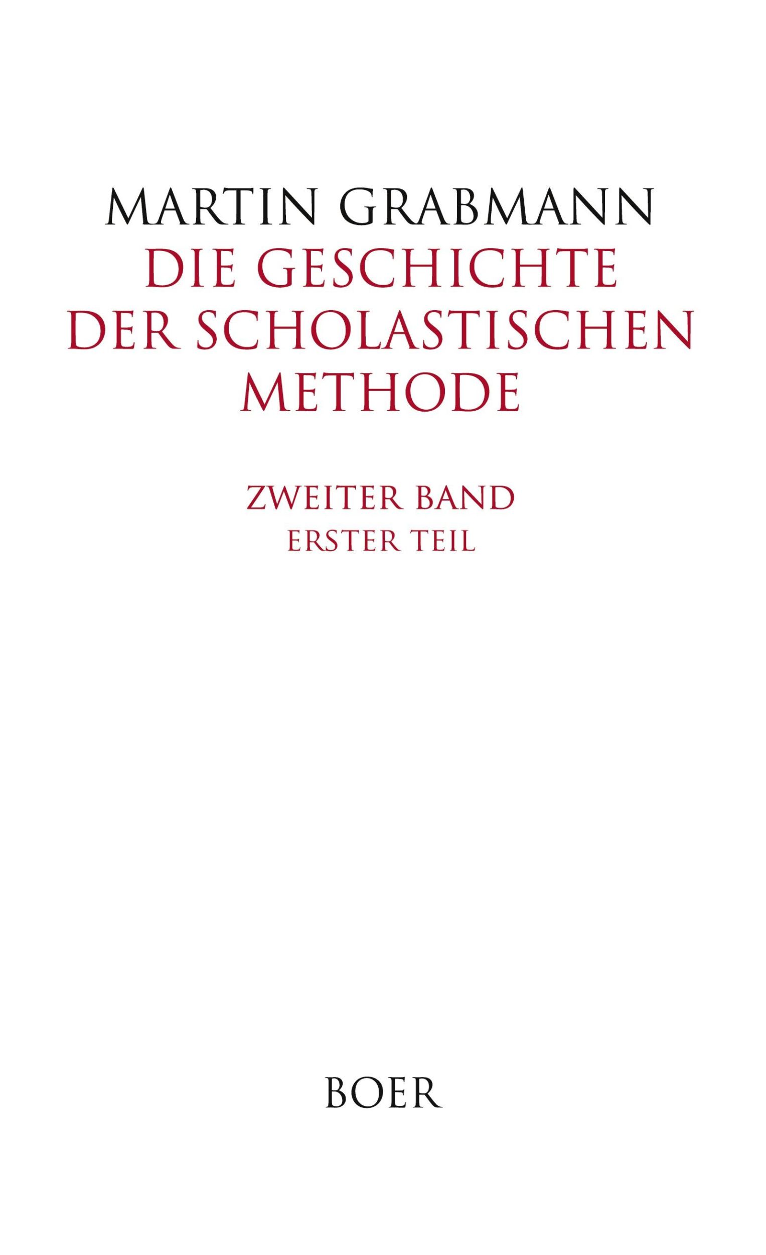 Cover: 9783966622417 | Die Geschichte der scholastischen Methode Band 2,1 | Martin Grabmann