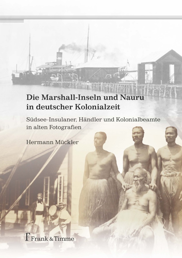Cover: 9783732902859 | Die Marshall-Inseln und Nauru in deutscher Kolonialzeit | Mückler
