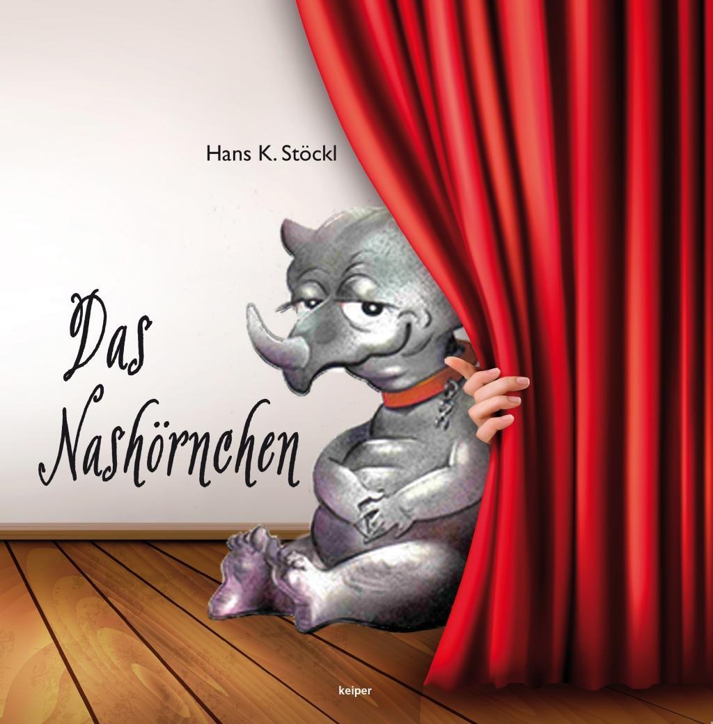 Cover: 9783902901613 | Das Nashörnchen | Eine Geschichte übers Anderssein | Hans Karl Stöckl