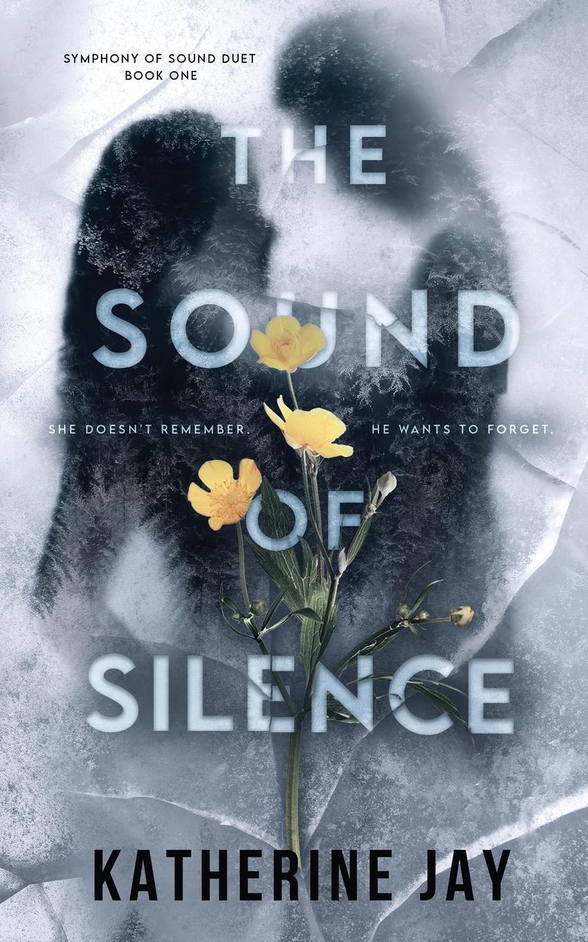 Cover: 9780645824810 | The Sound Of Silence | Katherine Jay | Taschenbuch | Paperback | 2023