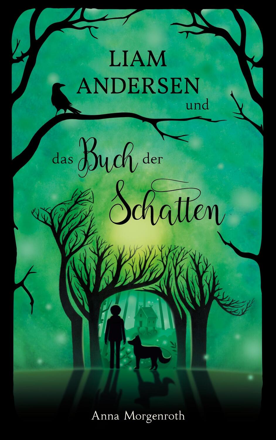 Cover: 9783758306877 | Liam Andersen und das Buch der Schatten | Anna Morgenroth | Buch