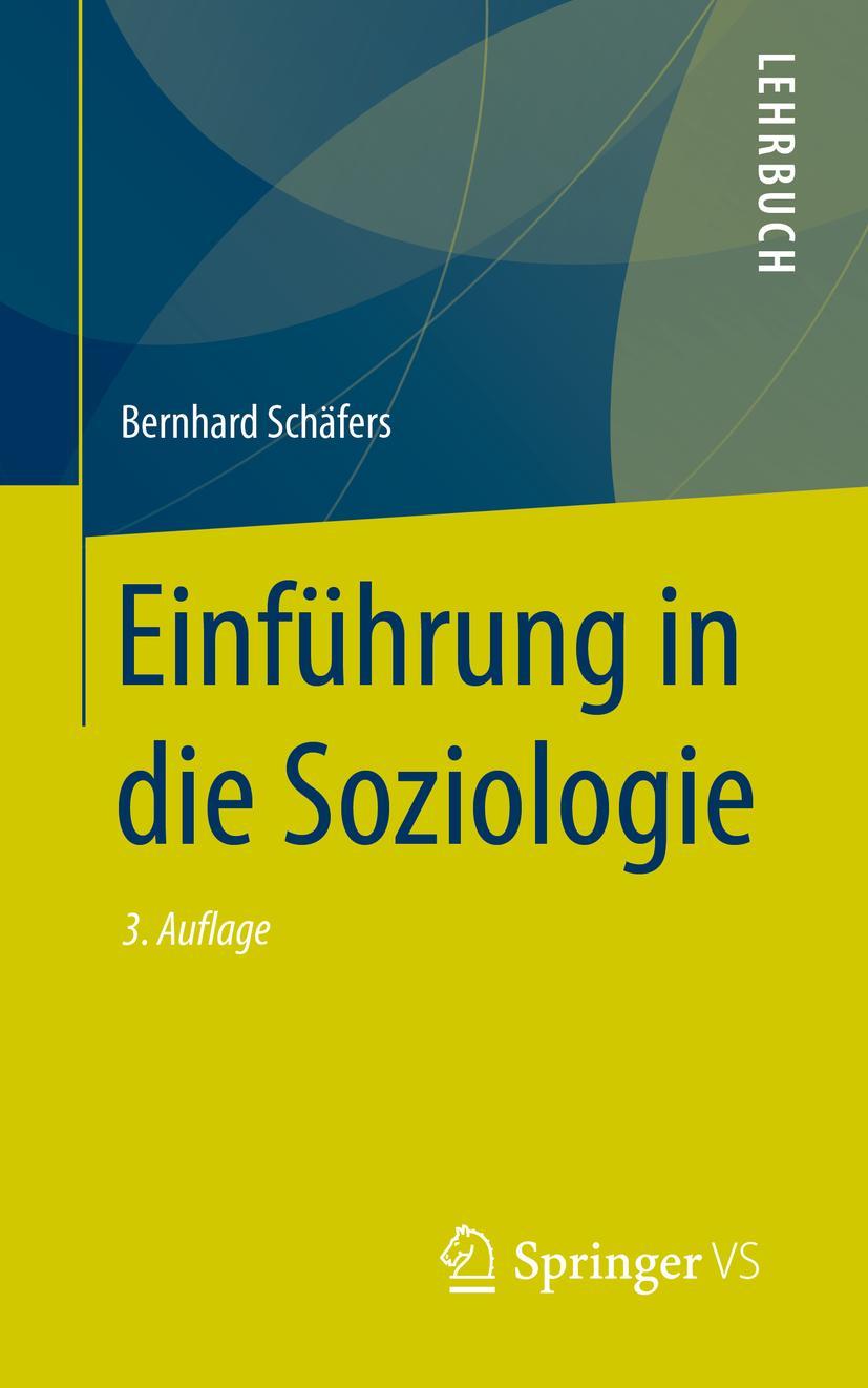 Cover: 9783658263614 | Einführung in die Soziologie | Bernhard Schäfers | Taschenbuch | XV