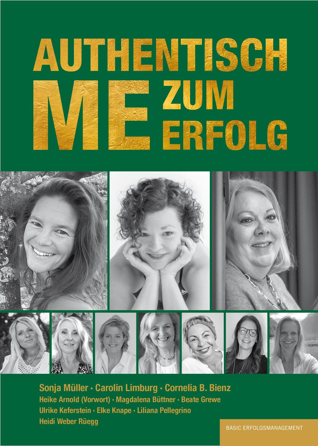 Cover: 9783949217449 | AUTHENTISCH ME ZUM ERFOLG | Cornelia B. Bienz (u. a.) | Taschenbuch