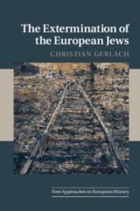 Cover: 9780521706896 | The Extermination of the European Jews | Christian Gerlach | Buch